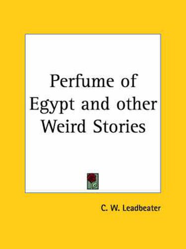 Cover image for Perfume of Egypt and Other Weird Stories