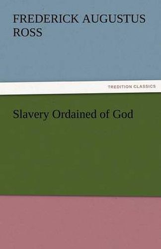 Cover image for Slavery Ordained of God