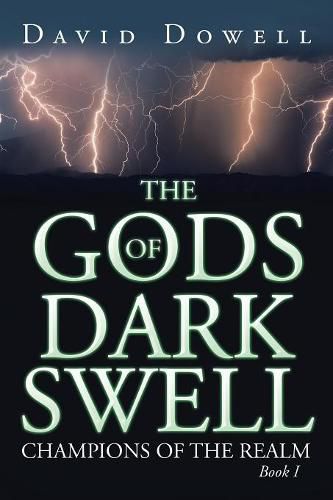 Cover image for The Gods of Dark Swell: Champions of the Realm