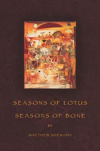 Cover image for Seasons of Lotus, Seasons of Bone