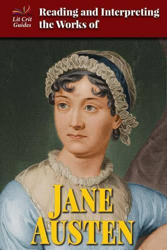 Reading and Interpreting the Works of Jane Austen