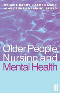 Cover image for Older People, Nursing & Mental Health