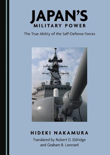 Cover image for Japan's Military Power: The True Ability of the Self-Defense Forces