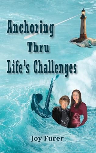 Cover image for Anchoring Thru Life's Challenges