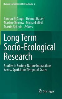 Cover image for Long Term Socio-Ecological Research: Studies in Society-Nature Interactions Across Spatial and Temporal Scales