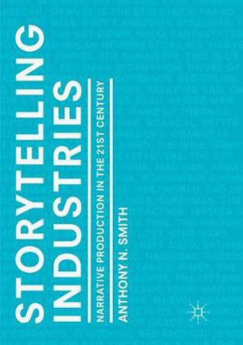 Cover image for Storytelling Industries: Narrative Production in the 21st Century