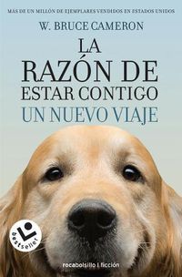 Cover image for La Razon de Estar Contigo. Un Nuevo Viaje