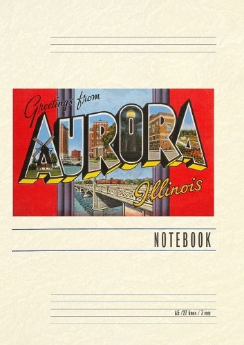 Cover image for Vintage Lined Notebook Greetings from Aurora, Illinois