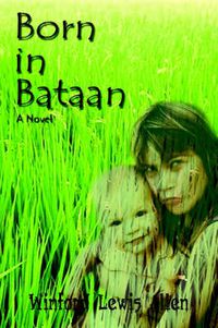 Cover image for Born in Bataan: A Novel