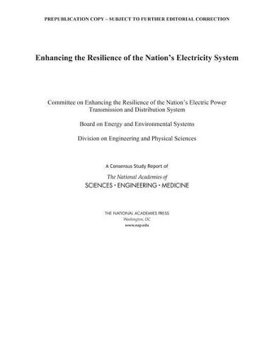 Enhancing the Resilience of the Nation's Electricity System