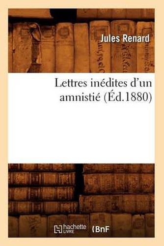 Lettres Inedites d'Un Amnistie (Ed.1880)