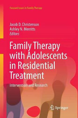 Cover image for Family Therapy with Adolescents in Residential Treatment: Intervention and Research