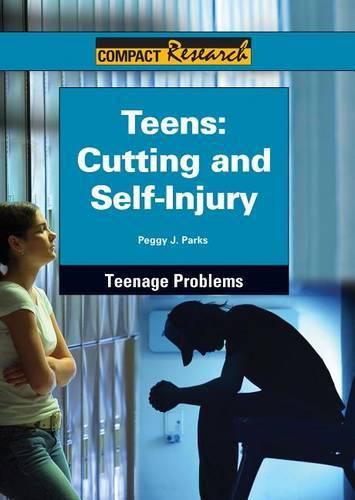 Teens: Cutting and Self-Injury