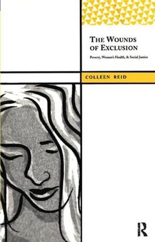 Cover image for The Wounds of Exclusion: Poverty, Women's Health, and Social Justice