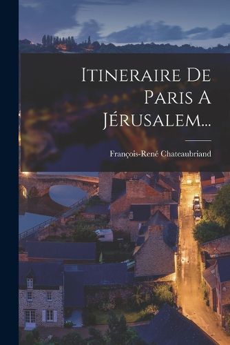 Cover image for Itineraire De Paris A Jerusalem...