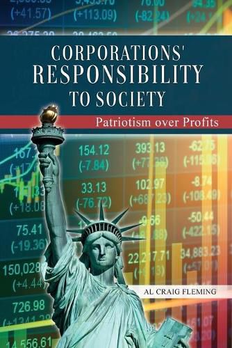 Cover image for Corporations' Responsibility to Society: Patriotism over Profits