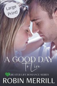 Cover image for A Good Day to Live