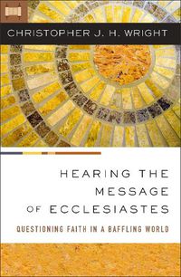 Cover image for Hearing the Message of Ecclesiastes