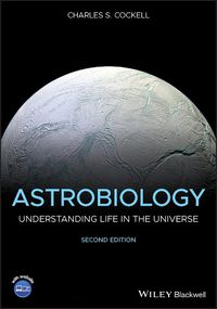 Cover image for Astrobiology - Understanding Life in the Universe,  Second Edition