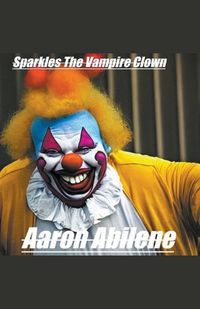 Cover image for Sparkles The Vampire Clown