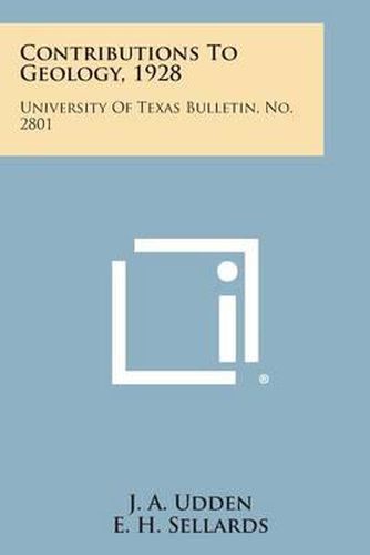 Cover image for Contributions to Geology, 1928: University of Texas Bulletin, No. 2801