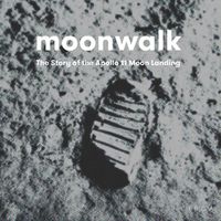 Cover image for Moonwalk: The Story of the Apollo 11 Moon Landing