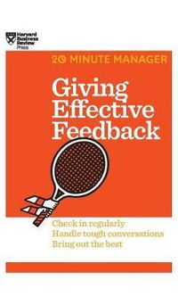 Cover image for Giving Effective Feedback (HBR 20-Minute Manager Series)