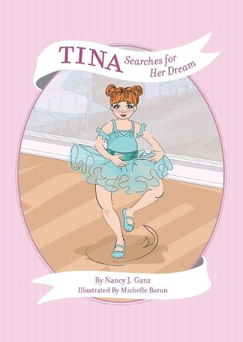 Cover image for Tina Searches for Her Dream (Tina: Lightest Skin Tone)