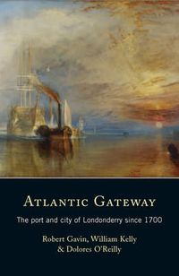 Cover image for Atlantic Gateway: The Port and City of Londonderry Since 1700