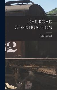 Cover image for Railroad Construction