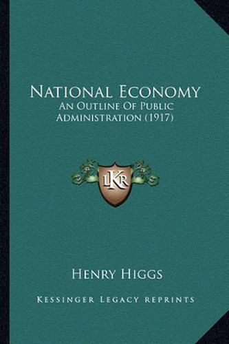 Cover image for National Economy: An Outline of Public Administration (1917)