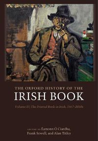 Cover image for The Oxford History of the Irish Book, Volume II