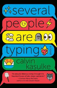 Cover image for Several People Are Typing: A Novel