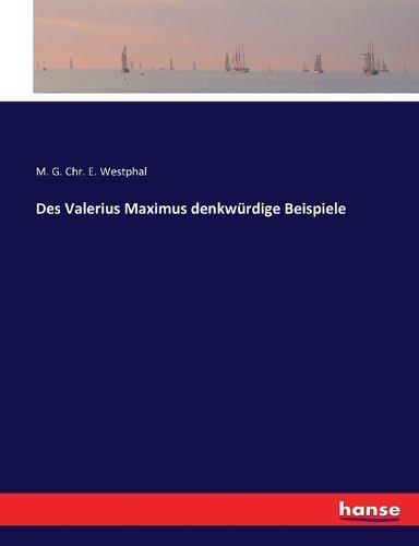 Cover image for Des Valerius Maximus denkwurdige Beispiele