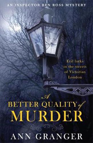 Cover image for A Better Quality of Murder (Inspector Ben Ross Mystery 3): A riveting murder mystery from the heart of Victorian London