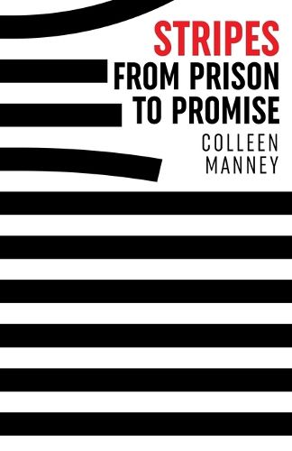 Cover image for Stripes From Prison to Promise