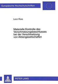 Cover image for Materielle Kontrolle Des Verschmelzungsbeschlusses Bei Der Verschmelzung Von Aktiengesellschaften