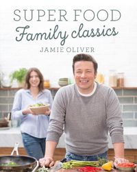 Cover image for Super Food Family Classics