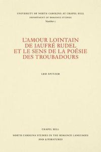 Cover image for L'amour lointain de Jaufre Rudel et le sens de la poesie des troubadours