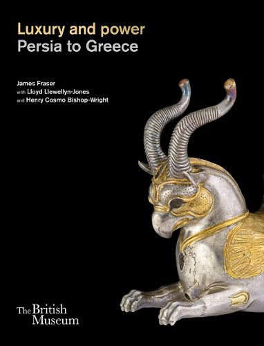 Cover image for Luxury and power: Persia to Greece