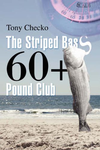 Cover image for The Striped Bass 60+ Pound Club