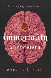 Cover image for Immortality: A Love Story