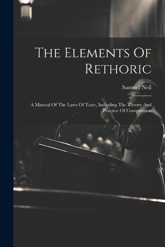 The Elements Of Rethoric