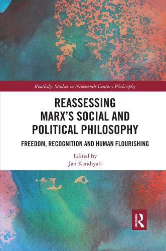 Cover image for Reassessing Marx's Social and Political Philosophy: Freedom, Recognition, and Human Flourishing