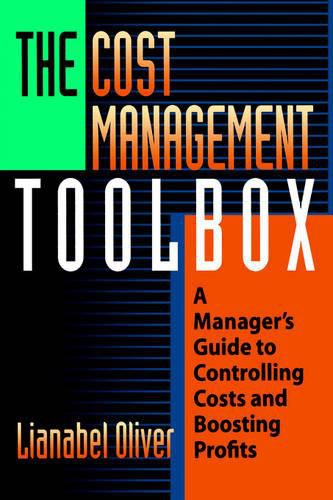 Cover image for The Cost Management Toolbox: A Manager's Guide to Controlling Costs and Boosting Profits