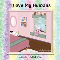 Cover image for I Love My Humans