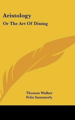 Cover image for Aristology: Or the Art of Dining