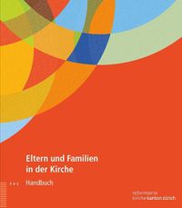 Cover image for Eltern Und Familien in Der Kirche: Handbuch