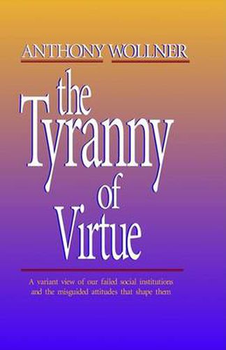 Cover image for The Tyranny of 'Virtue