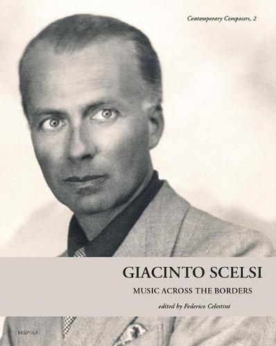 Cover image for Giacinto Scelsi: Music Across the Borders